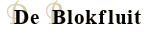 De Blokfluit