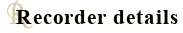 Recorder details